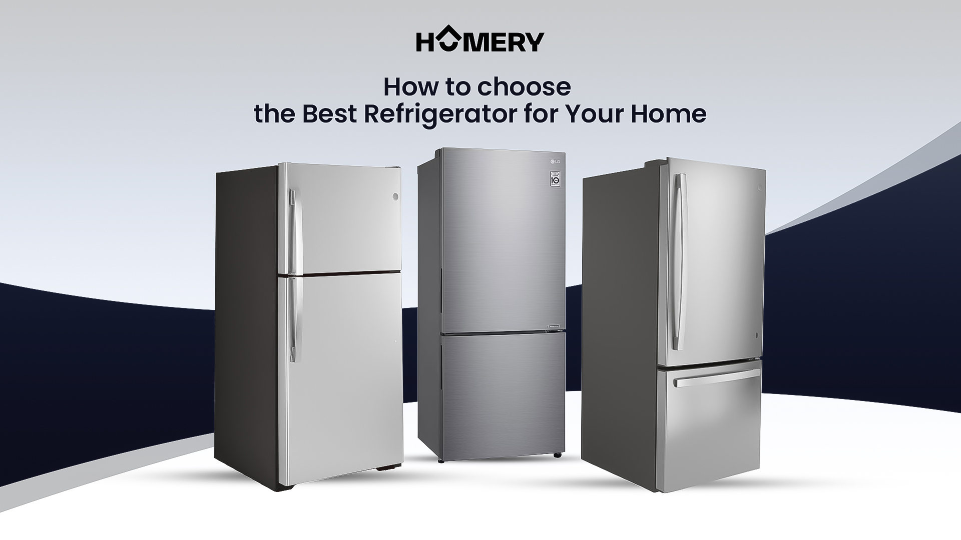 How to Choose the Best Refrigerator for Your Home